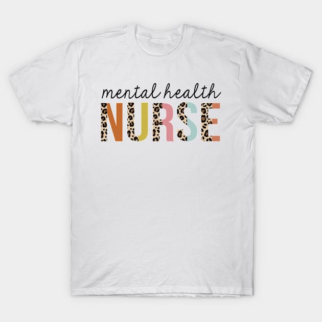 Mental-Health Nurse Leopard Print Registered RN Nursing Appreciation T-Shirt by HeroGifts